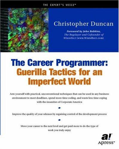 Christopher Duncan: The career programmer (2002, Apress, Distributed to the book trade in U.S. by Springer Verlag)