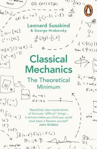 Leonard Susskind, George Hrabovsky: Classical Mechanics (2014, Penguin Books, Limited)