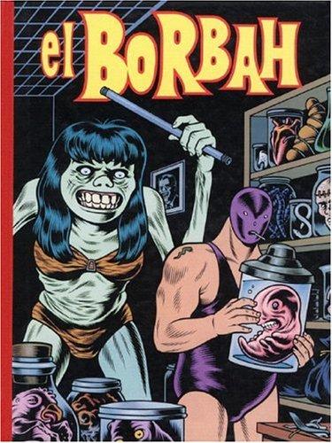 Charles Burns: El Borbah (Paperback, 2005, Fantagraphics)