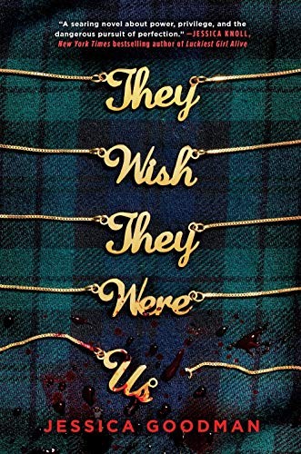 Jessica Goodman: They Wish They Were Us (Paperback)