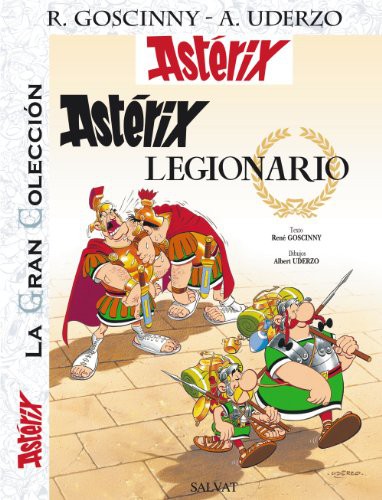 René Goscinny, Albert Uderzo, Jaime Perich: Astérix legionario. La Gran Colección (Hardcover, Spanish language, 2012, Editorial Bruño)