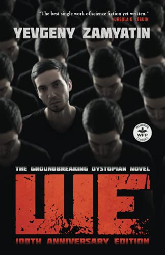 Yevgeny Zamyatin, Paul Di Filippo, Gregory Zilboorg, Yevgeny Zamyatin, Erekson Holt: We (Paperback, 2021, WordFire Press LLC)