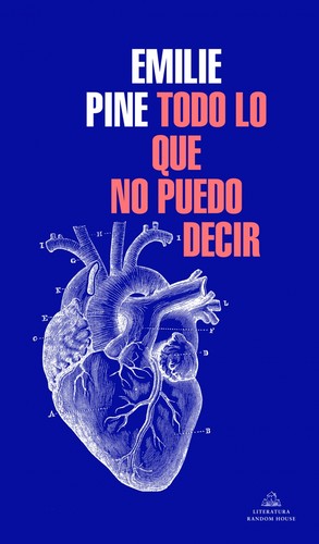 Emilie Pine: Todo lo que no puedo decir (2019, Random House)