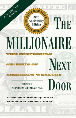 Thomas J. Stanley, William D. Danko: The Millionaire Next Door (Hardcover, 2016, Taylor Trade Publishing)