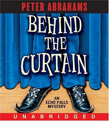 Peter Abrahams: Behind the Curtain CD (2006, HarperChildrensAudio)