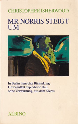 Christopher Isherwood: Mr Norris steigt um (Paperback, German language, 1983, Albino)