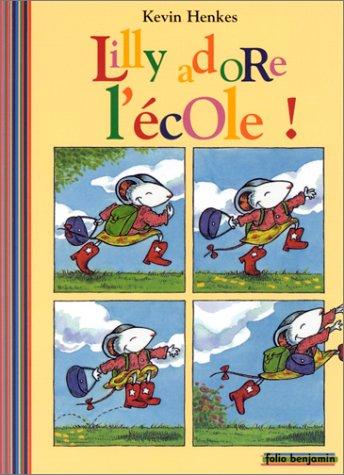 Kevin Henkes: Lilly adore l'école ! (Paperback, 2002, Gallimard Jeunesse)