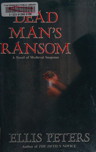 Edith Pargeter: Dead man's ransom (1984, Morrow)