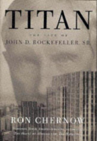 Ron Chernow: Titan  (Hardcover, 1998, Random House, Incorporated)