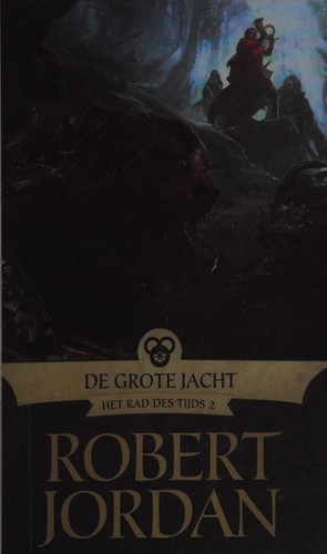 Robert Jordan: De grote jacht (Dutch language, 2014, Luitingh Fantasy)