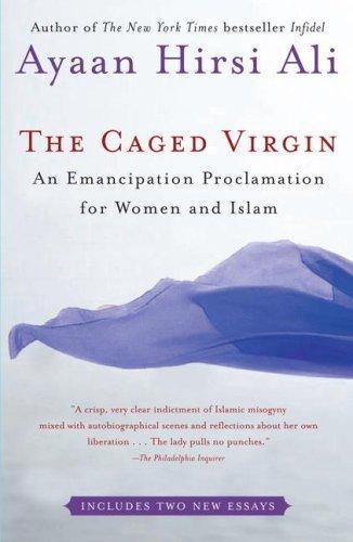 Ayaan Hirsi Ali: The Caged Virgin: An Emancipation Proclamation for Women and Islam (2006)