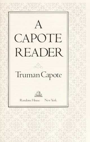 Truman Capote: A Capote reader (1987, Random House)