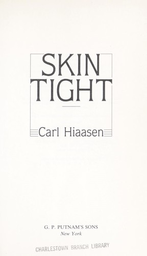 Carl Hiaasen: Skin tight (1989, Putnam)