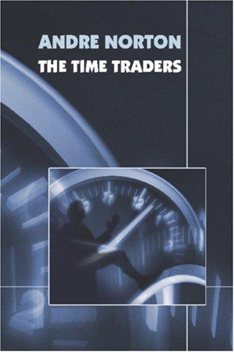 Andre Norton: The Time Traders (Paperback, 2007, Wildside Press)