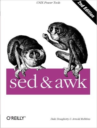 Dale Dougherty, Arnold Robbins: sed & awk (Paperback, 1997, O’Reilly Media)