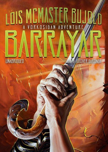 Grover Gardner, Lois McMaster Bujold: Barrayar (AudiobookFormat, 2009, Blackstone Audiobooks, Blackstone Audio, Inc.)