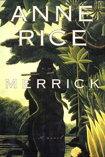 Anne Rice: Merrick (Paperback, 2001, Ballantine Books)