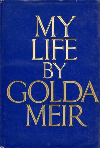 Golda Meir: My life (Hardcover, 1975, Putnam)