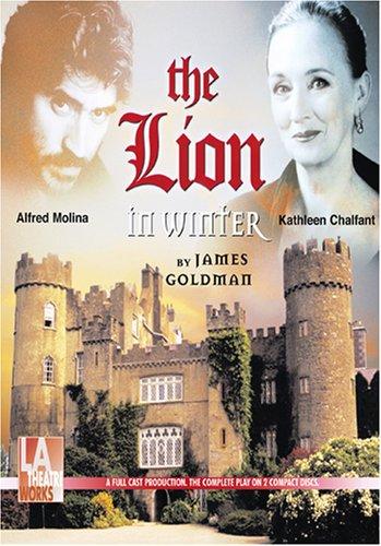 James Goldman: The Lion In Winter (AudiobookFormat, 2002, L.A. Theatre Works)