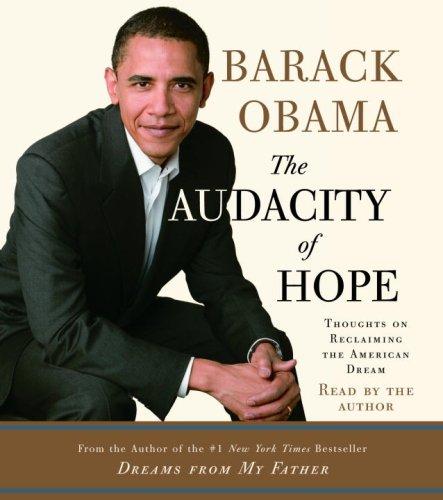 Barack Obama: The Audacity of Hope (AudiobookFormat, 2006, RH Audio)