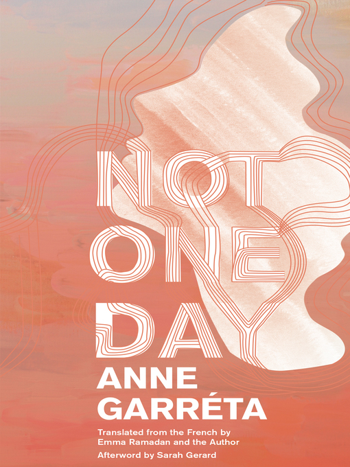 Anne Garréta, Emma Ramadan: Not One Day (2023, Deep Vellum Publishing)