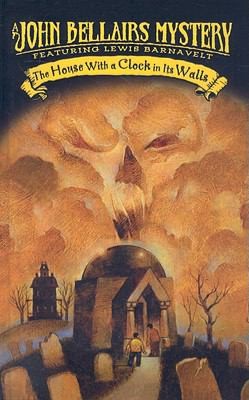 John Bellairs: The House With A Clock In Its Walls (2004, Perfection Learning)