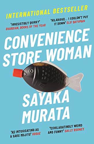 Sayaka Murata, Ginny Tapley Takemori: Convenience Store Woman (2019, Granta Books)