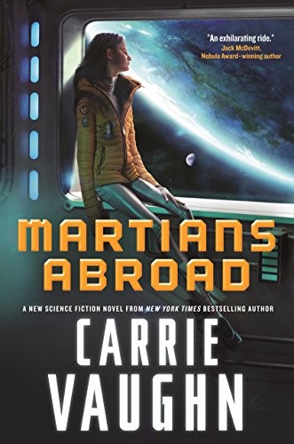 Carrie Vaughn: Martians Abroad (Paperback, 2018, Tor Books)