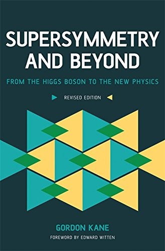 Gordon Kane: Supersymmetry and Beyond (Paperback, 2013, Basic Books)