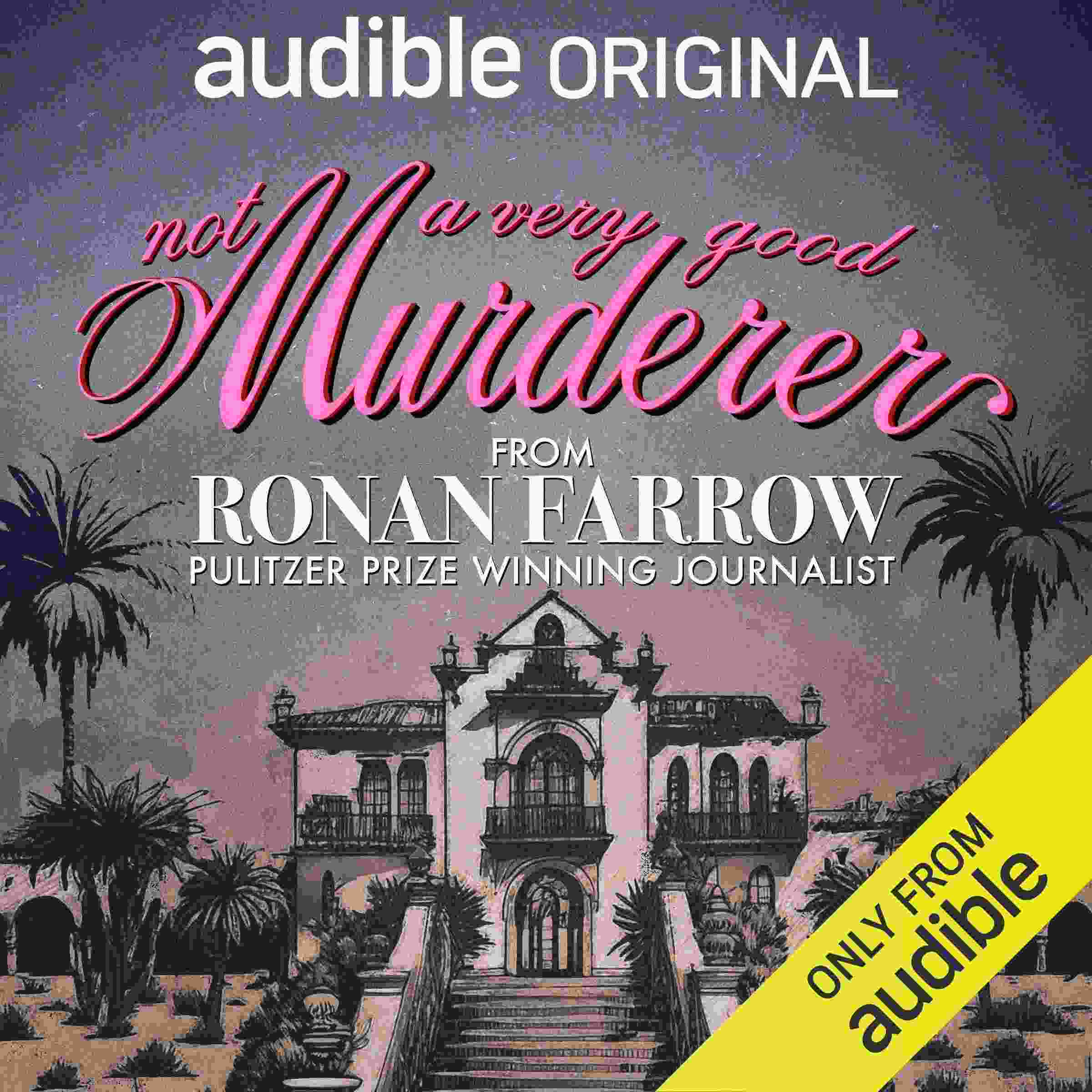 Ronan Farrow: Not A Very Good Murderer (AudiobookFormat, 2025, Audible Audio)