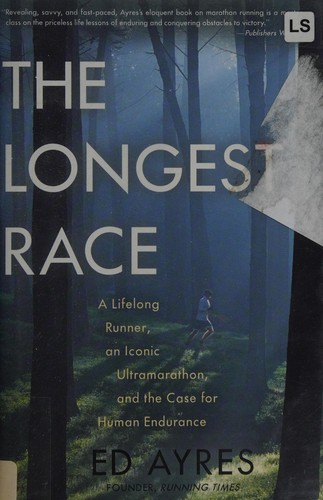 Ed Ayres: The longest race (2012, Experiment)