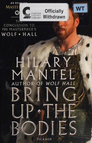 Hilary Mantel: Bring Up the Bodies (Paperback, 2015, Picador)