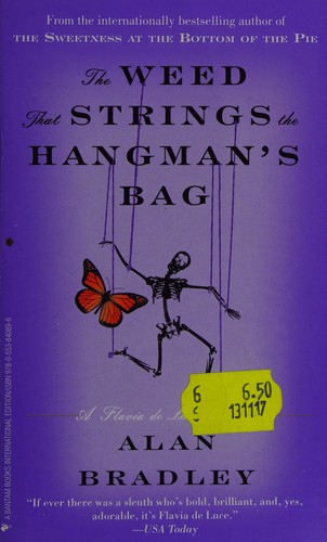 C. Alan Bradely: The weed that strings the hangman's bag (2010, Random House)