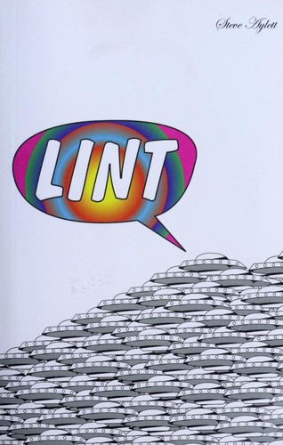 Steve Aylett: Lint (Paperback, 2005, Thunder's Mouth Press, Distributed by Publishers Group West)