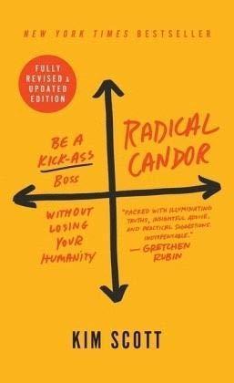 Kim Malone Scott: Radical Candor: Revised Edition