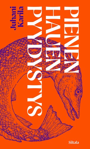 Juhani Karila: Pienen hauen pyydystys (EBook, Finnish language, 2020, Siltala)