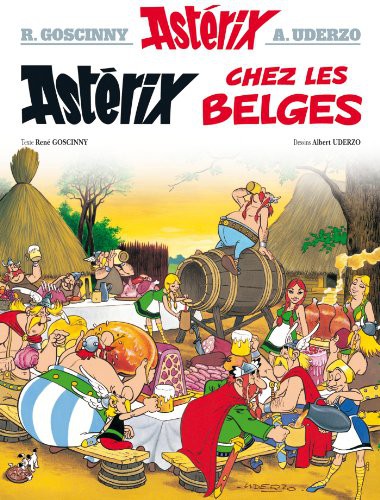 René Goscinny, Albert Uderzo: Astérix - chez les Belges - n°24 (Hardcover, 2005, Asterix-Hachette (Educa Books), Hachette)