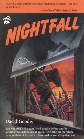 David Goodis: Nightfall (Paperback, 1987, Black Lizard Books)
