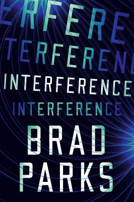 Brad Parks: Interference (2020, Amazon Publishing)