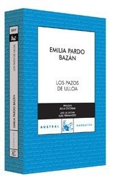 Emilia Pardo Bazán: Los Pazos De Ulloa/ The Manors of Ulloa (Paperback, Spanish language, 2007, Austral, Planeta Publishing)