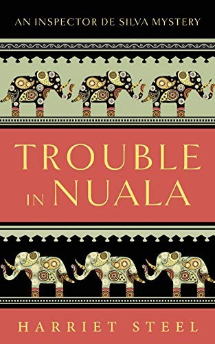 Harriet Dorothy Steel: Trouble in Nuala (Paperback, 2016, Stane Street Press)