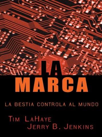 Tim F. LaHaye: La marca (Spanish language, 2004, Thorndike Press)