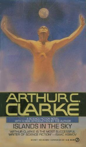 Arthur C. Clarke: Islands in the sky (1960, New American Library)