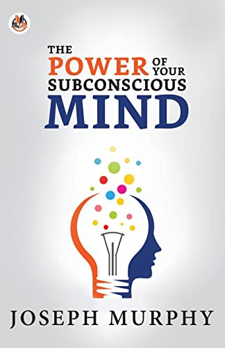 Joseph Murphy: The Power of Your Subconscious Mind (Paperback, True Sign Publishing House)