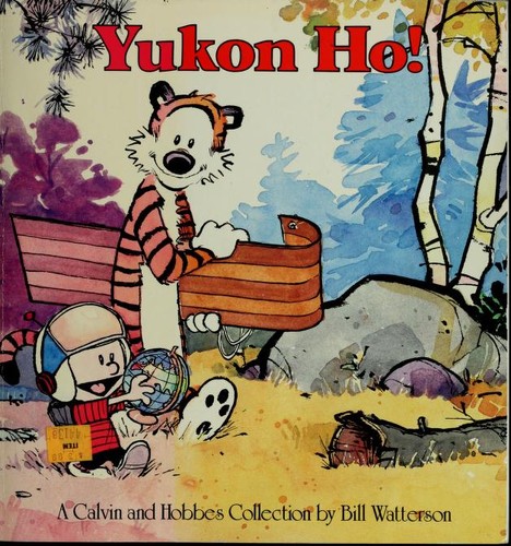 Bill Watterson: Yukon ho! (1989, Andrews and McMeel)