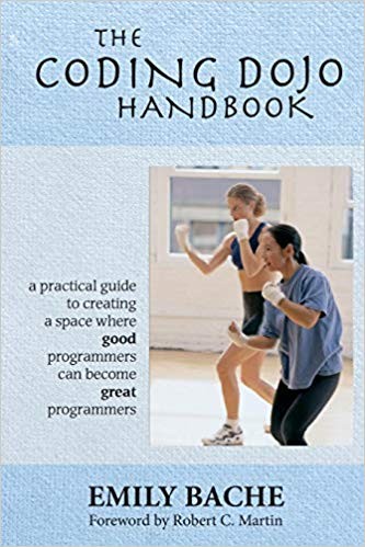 Emily Bache: The Coding Dojo Handbook (2013, Emily Bache)