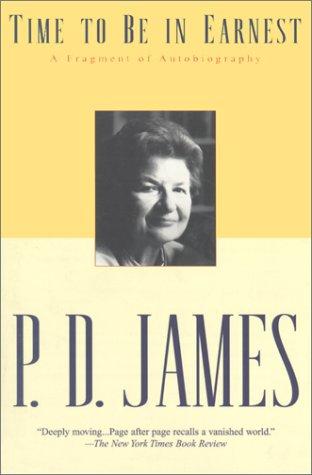 P. D. James: Time to Be in Earnest (Paperback, 2001, Ballantine Books)