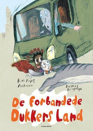 Kim Fupz Aakeson: De forbandede dukkers land (Hardcover, Danish language, 2012, Forlaget Carlsen)