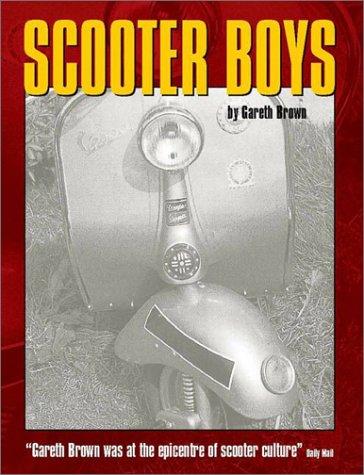 Gareth Brown: Scooter Boys (Paperback, Independent Music Press)