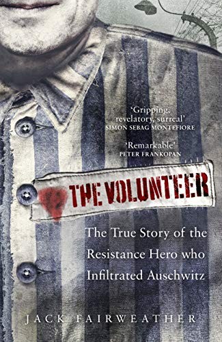 Jack Fairweather, Jack Fairweather: The Volunteer (Hardcover, 2019, WH Allen)